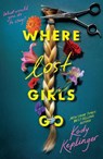 Where Lost Girls Go - Kody Keplinger - 9780702349294