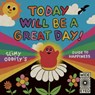 Today Will Be a Great Day! - Slimy Oddity - 9780711269026