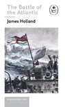 Battle of the Atlantic: Book 3 of the Ladybird Expert History of the Second World War - HOLLAND,  James - 9780718186319