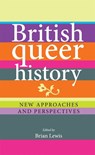 British queer history - Brian Lewis - 9780719088957