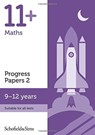11+ Maths Progress Papers Book 2: KS2, Ages 9-12 - Patrick Schofield & Sims ; Berry ; Brant - 9780721714578
