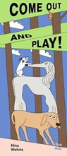 Come Out and Play! - Nina Wehrle ; Alisha  Niehaus Berger - 9780735846371