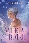 Wings of Reverie - Anna Bright - 9780736448734