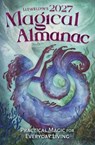 Llewellyn's 2027 Magical Almanac - Llewellyn Llewellyn ; Faryn Hughes - 9780738778105