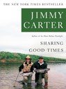 Sharing Good Times - Jimmy Carter - 9780743270687