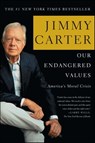 Our Endangered Values - Jimmy Carter - 9780743292368