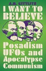 I Want to Believe - A.M. Gittlitz - 9780745340777