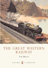 The Great Western Railway - Tim Bryan - 9780747807889