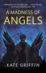 A Madness Of Angels - Kate Griffin - 9780748111435