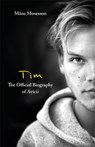 Tim - The Official Biography of Avicii - MOSESSON,  Mans - 9780751579017