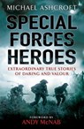 Special Forces Heroes - Michael Ashcroft - 9780755364510