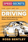 The Lost Art of High-Performance Driving - Ross Bentley - 9780760352373