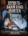 Secrets of the Barn Find Hunter - Tom Cotter - 9780760372975