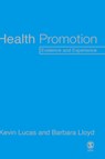 Health Promotion - Kevin Lucas ; Barbara Lloyd - 9780761940050