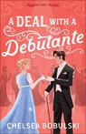 A Deal with a Debutante - Chelsea Bobulski - 9780764245251