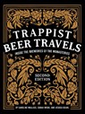 Trappist Beer Travels, Second Edition - Caroline Wallace ; Sarah Wood ; Jessica Deahl - 9780764365959