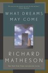 What Dreams May Come - Richard Matheson - 9780765308702