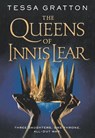 The Queens of Innis Lear - Tessa Gratton - 9780765392473