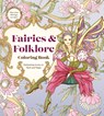 Fairies & Folklore Coloring Book - Editors of Chartwell Books - 9780785850212
