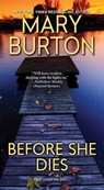 Before She Dies - Mary Burton - 9780786039852