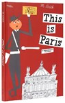 This is Paris - Miroslav Sasek - 9780789346339