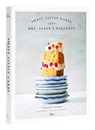 Sweet Little Cakes from Mrs. Zabar’s Bakeshop - Tracey Zabar ; Ellen Silverman - 9780789346599