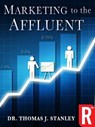 Marketing to the Affluent - Thomas J. Stanley - 9780795325939