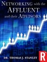 Networking with the Affluent and their Advisors - Thomas J. Stanley - 9780795325960