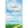 God`s Psychiatry – Healing for Your Troubled Heart - Charles L. Allen - 9780800723941