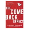 The Come Back Effect – How Hospitality Can Compel Your Church`s Guests to Return - Jason Young ; Jonathan Malm ; Andy Stanley - 9780801075780