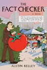 The Fact Checker - Austin Kelley - 9780802167514