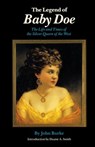 The Legend of Baby Doe - John Burke - 9780803261037