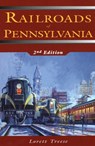 Railroads of Pennsylvania - Lorett Treese - 9780811700115