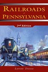 Railroads of Pennsylvania - Lorett Treese - 9780811748872