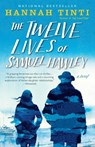 Twelve Lives of Samuel Hawley - Hannah Tinti - 9780812989908