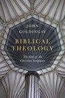 Biblical Theology – The God of the Christian Scriptures - John Goldingay - 9780830851539