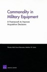 Commonality in Military Equipment - Thomas (German Foundation for Peace Research Germany) Held ; Bruce Oliver Newsome ; Matthew W Lewis - 9780833045508