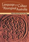 Language and Culture in Aboriginal Australia - Michael Walsh ; Colin Yallop - 9780855752415