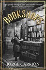 Bookshops - Jorge Carrión - 9780857054456