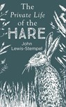 The Private Life of the Hare - John Lewis-Stempel - 9780857524553