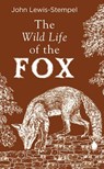 The Wild Life of the Fox - John Lewis-Stempel - 9780857526427