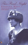 This Real Night - Rebecca West - 9780860686699