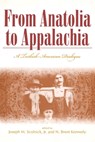 From Anatolia to Appalachia - N.Brent Kennedy - 9780865547766