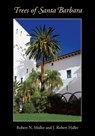 Trees of Santa Barbara - Robert N. Muller - 9780916436070