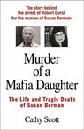 Murder Of A Mafia Daughter - Cathy Scott - 9780934878494