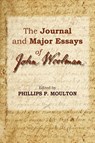 The Journal and Major Essays of John Woolman - Phillips P. Moulton - 9780944350102
