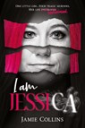 I Am Jessica - Jamie Collins - 9780960086795
