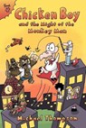 Chicken Boy and the Might of the Monkey Man - THOMPSON,  Michael - 9780979921636