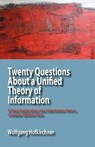 Twenty Questions About a Unified Theory of Information - Wolfgang Hofkirchner - 9780984216475