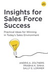 Insights for Sales Force Success: Practical Ideas for Winning in Today's Sales Environment - Prabha K. Sinha - 9780985343675
